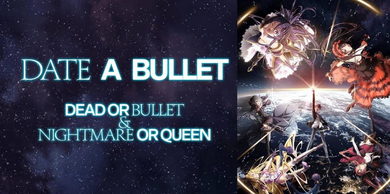 Date A Bullet: Dead or Bullet & Nightmare or Queen (2020)