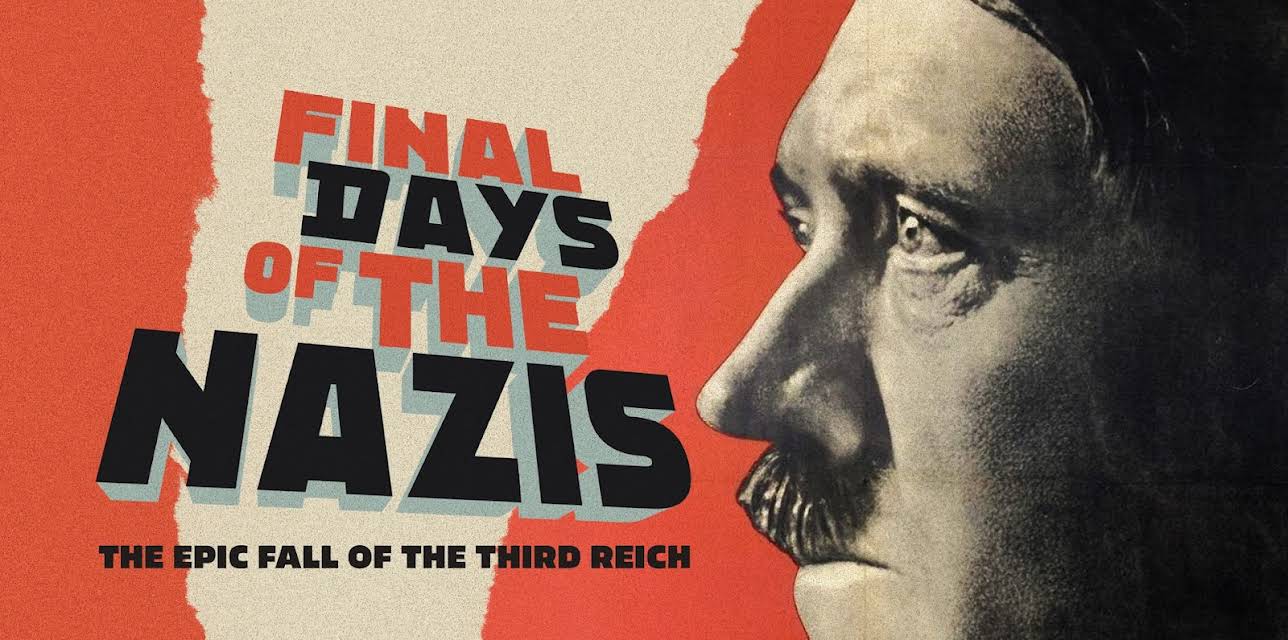 The Final Days of the Nazis (2023)