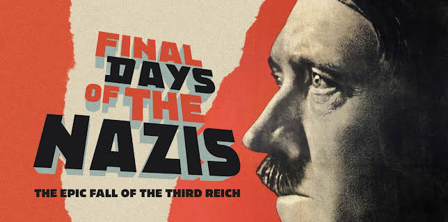The Final Days of the Nazis (2023)