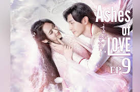 Ashes of Love: EP 9