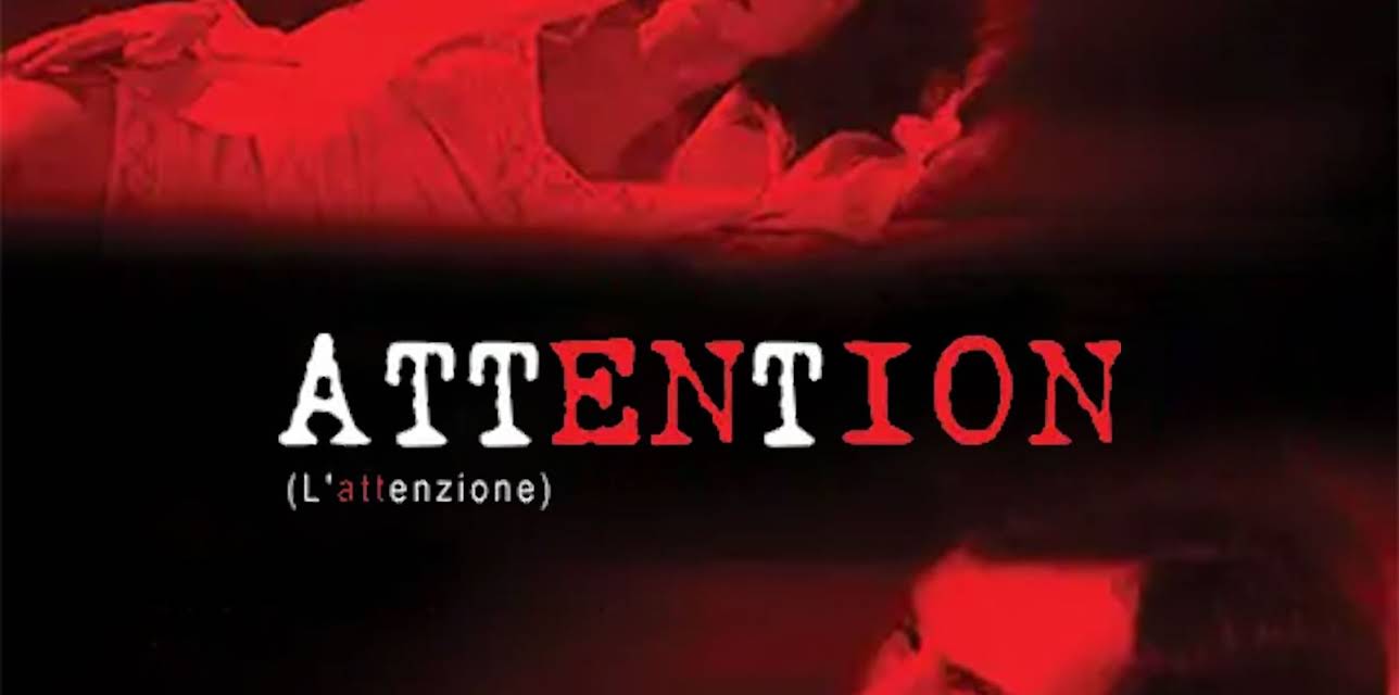 Attention (L'Attenzione) (1984)
