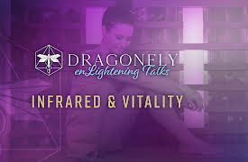 Dragonfly Conference: Infrared & Vitality