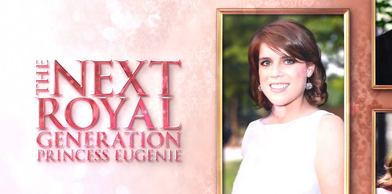 The Next Royal Generation: Princess Eugenie (2025)