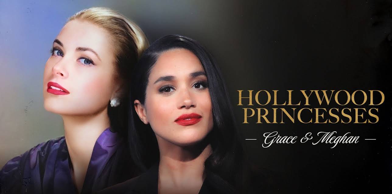 Hollywood Princesses: Grace & Meghan (2024)