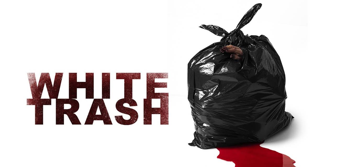 White Trash (2024)