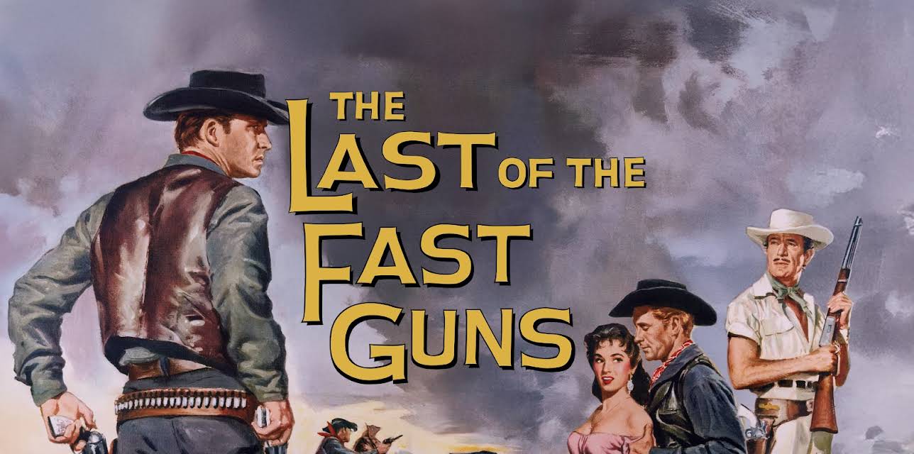 The Last of the Fast Guns (1958)