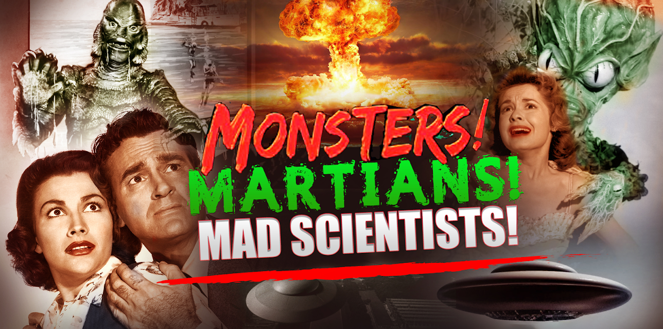 Monsters! Martians! Mad Scientists!