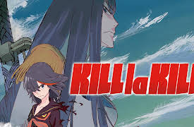 Kill la Kill: Season 1: If Only I Had Thorns Like A Thistle…