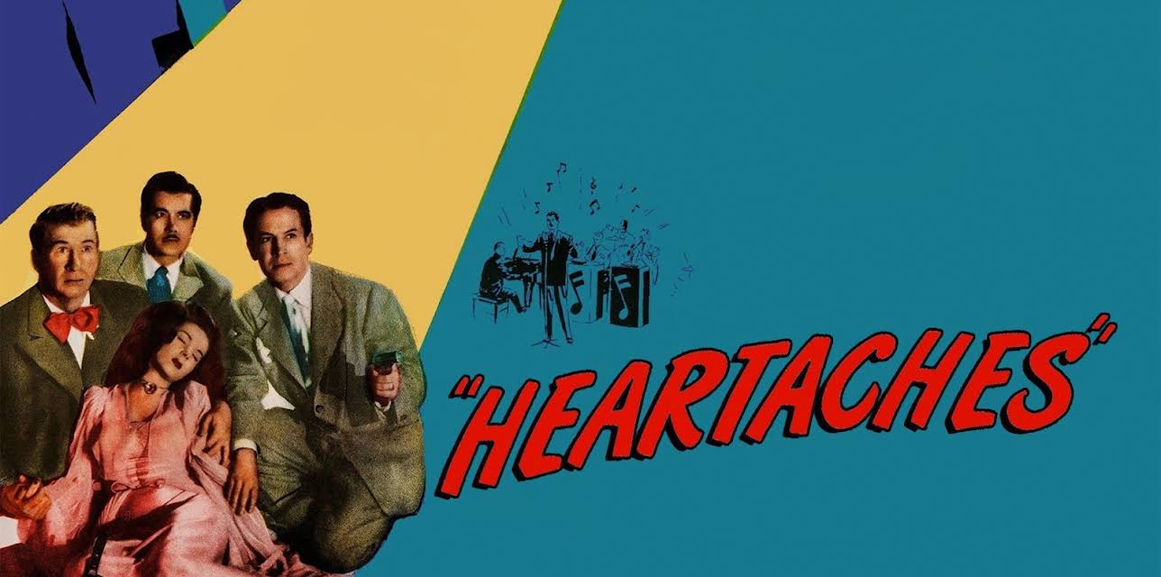 Heartaches (1947) (1947)