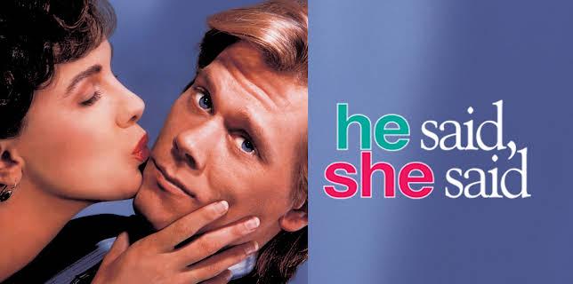 He Said, She Said (1991)
