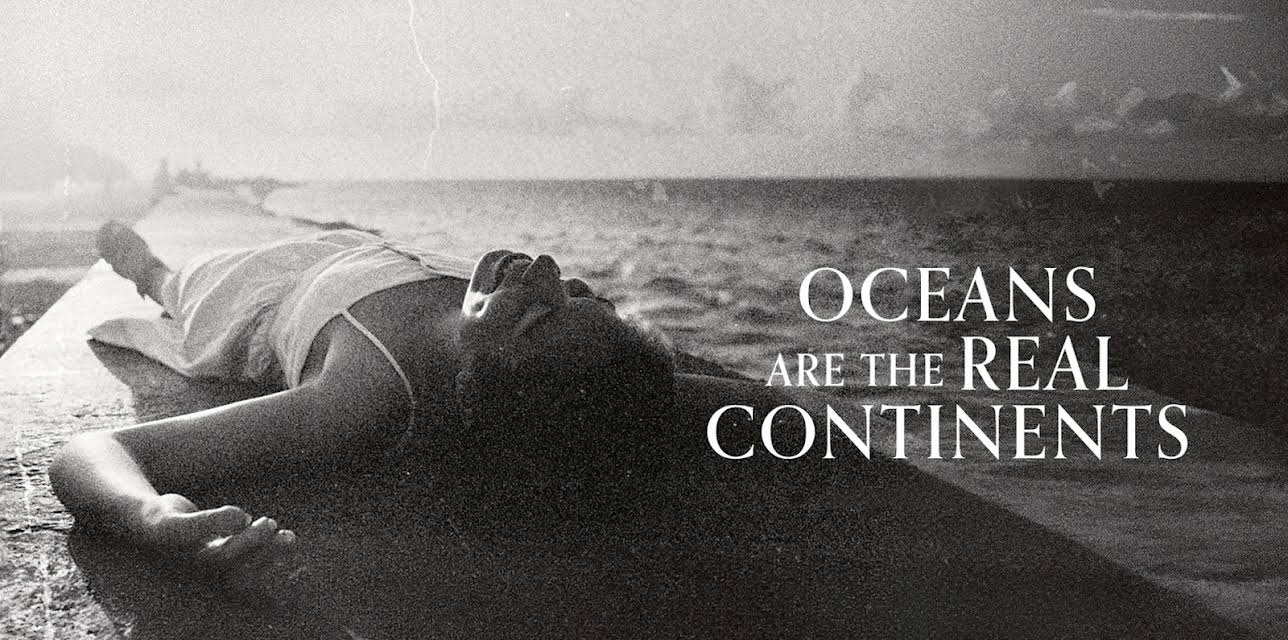 Oceans Are the Real Continents (2025)