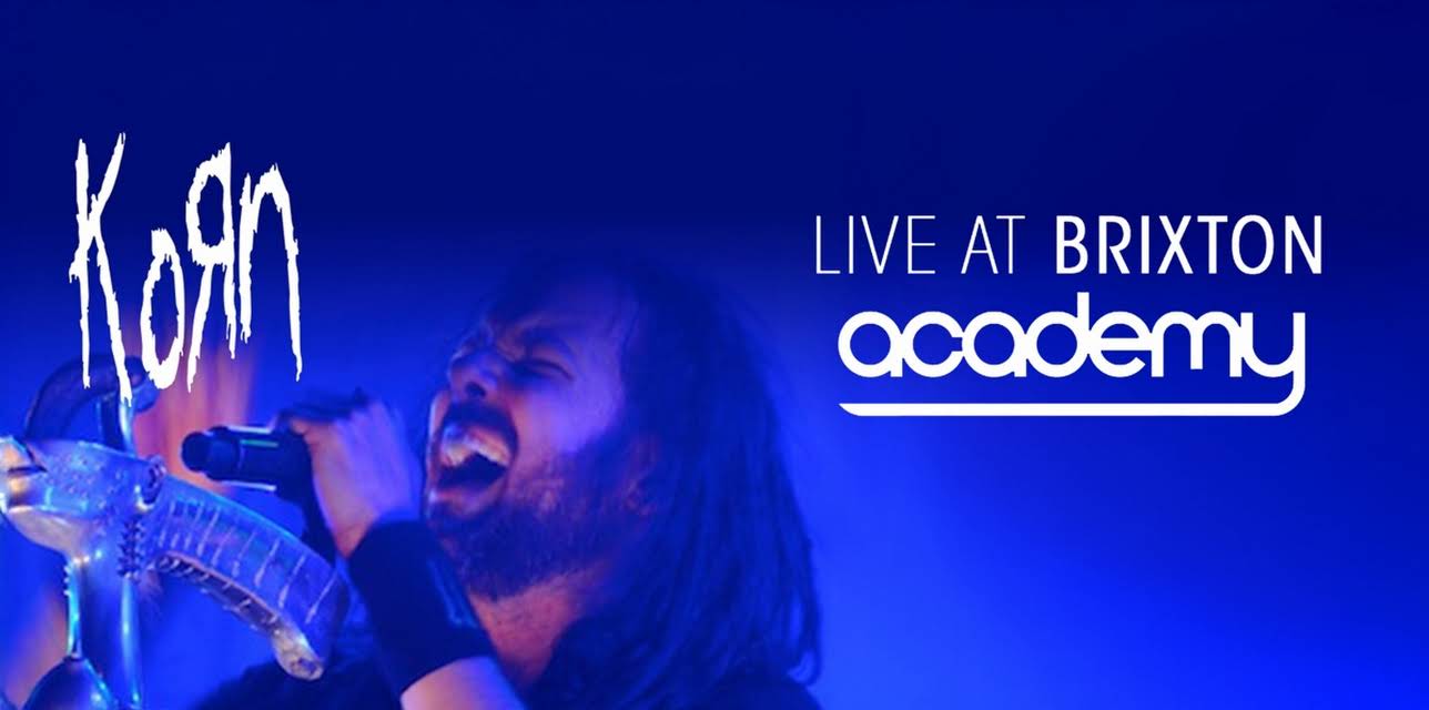 Korn - Live at Brixton Academy (2014)
