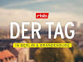DER TAG in Berlin & Brandenburg