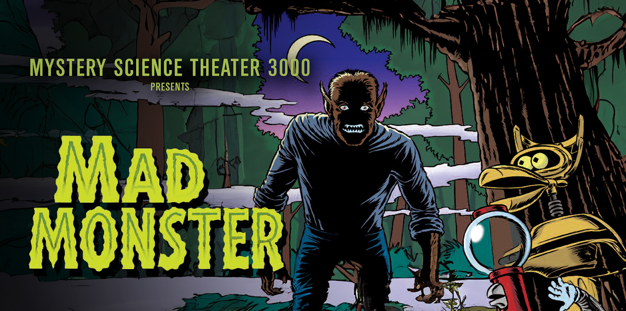Mystery Science Theater 3000: Mad Monster (2018)