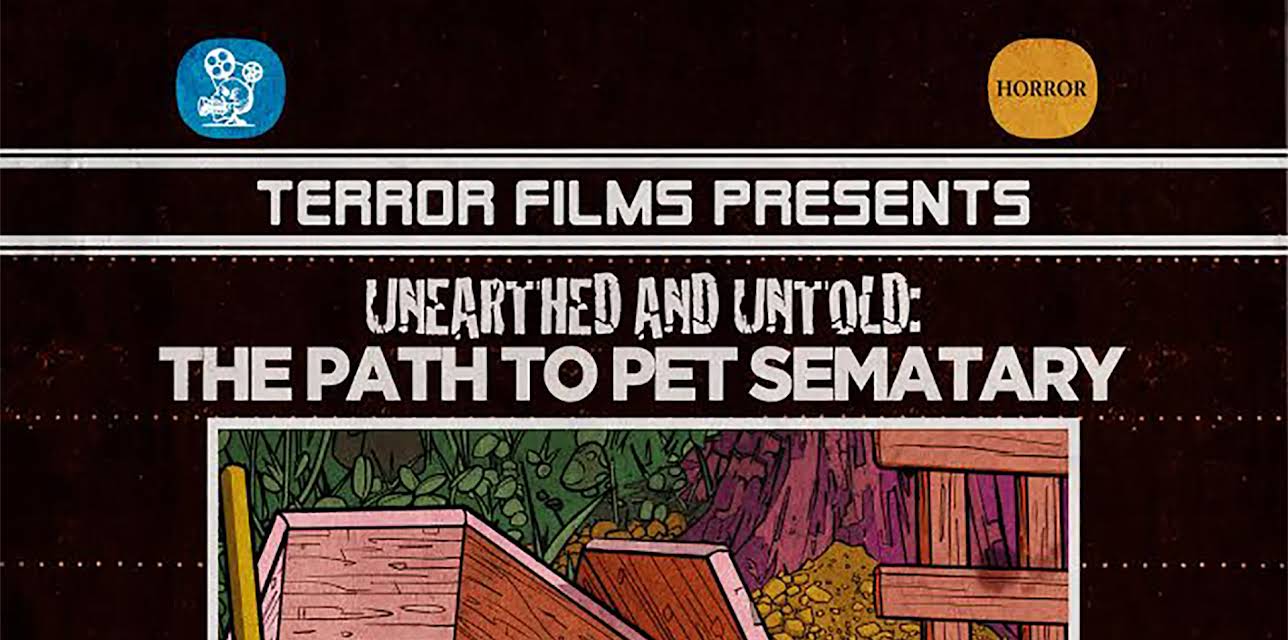 Unearthed & Untold: The Path to Pet Sematary (2017)