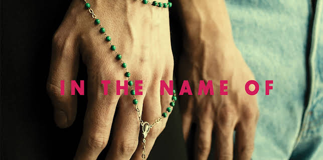 In the Name Of (English Subtitled) (2013)