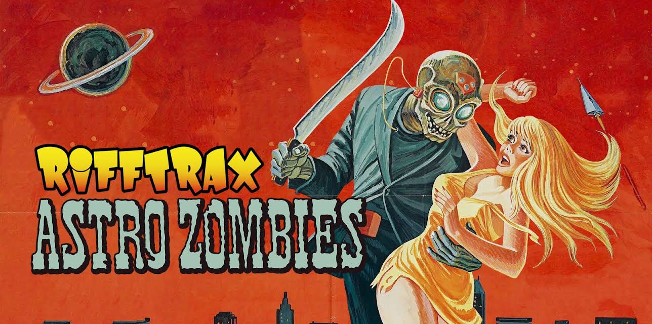 RiffTrax: Astro-Zombies (2016)