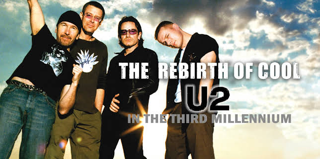 U2 - Rebirth Of Cool: U2 In The Third Millennium (2009)