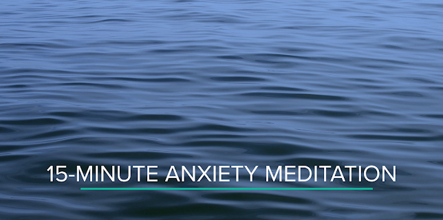15-Minute Anxiety Meditation