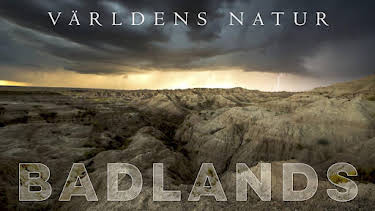 21:40: Världens natur: Badlands | Kunskapskanalen | 7/7 2026