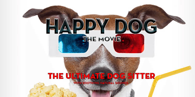 Happy Dog: The Movie - The Ultimate Dog Sitter with Natural Sounds (2014)