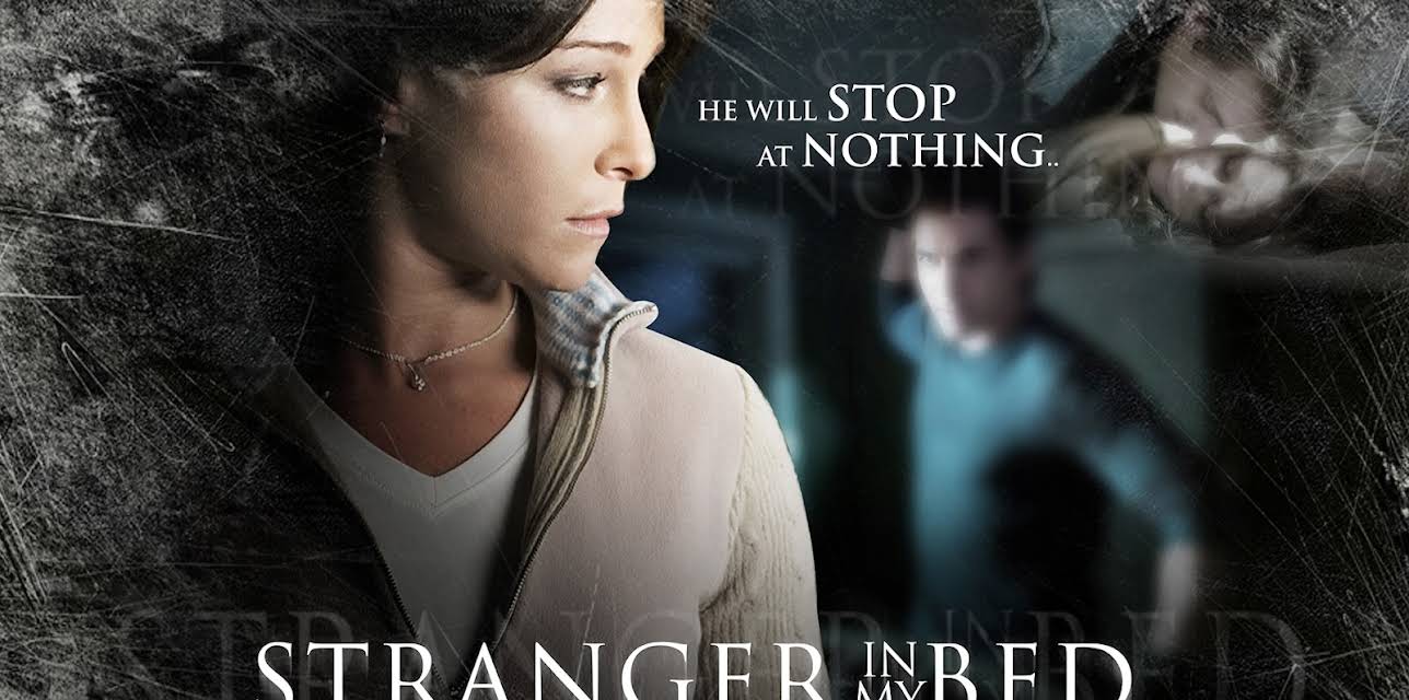 Stranger In My Bed (2005)