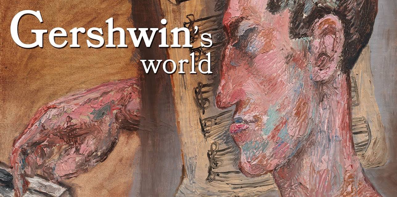 Gershwin’s World (2022)