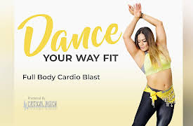 Dance Your Way Fit: Full Body Cardio Blast