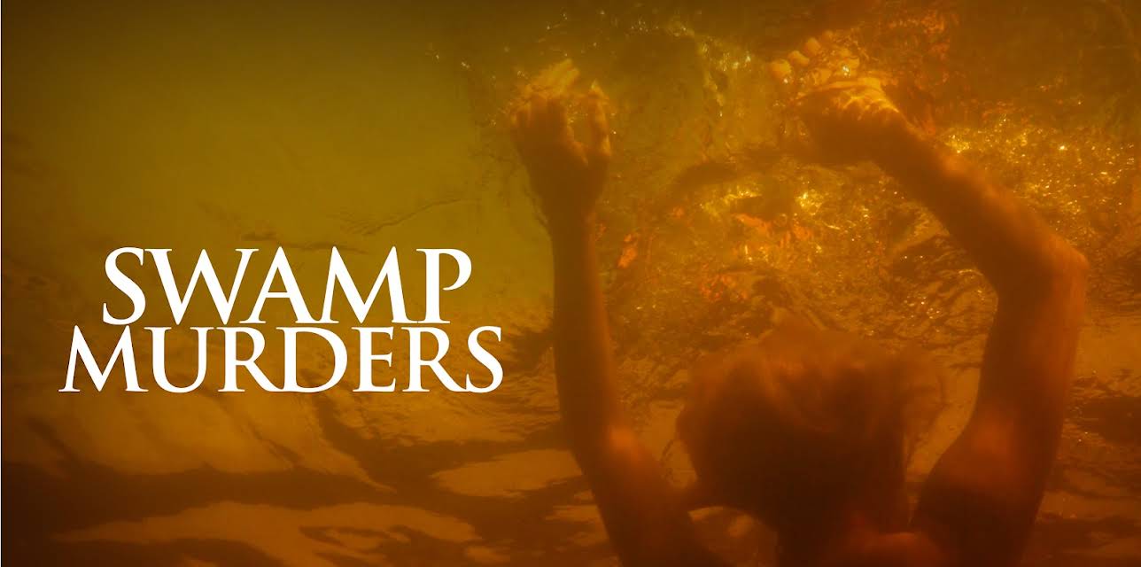 Swamp Murders Season 1