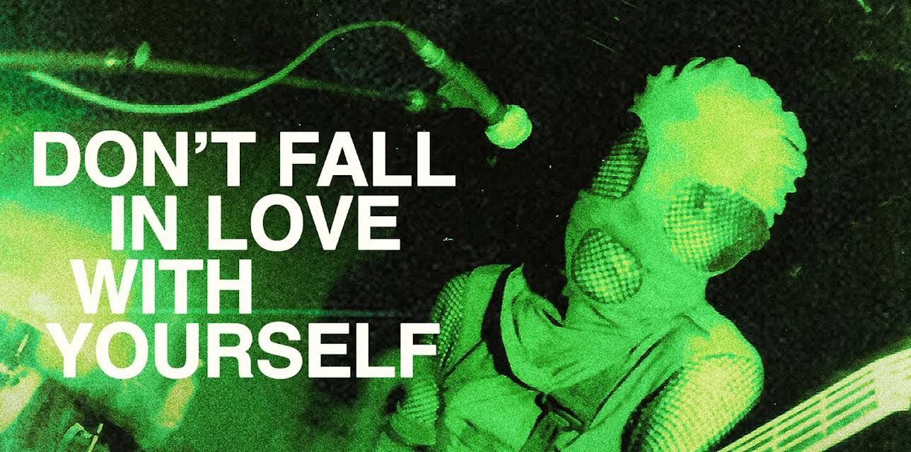 Don't Fall in Love with Yourself (2024)