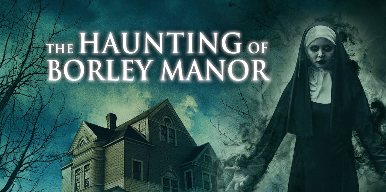 The Haunting of Borley Manor (2019)