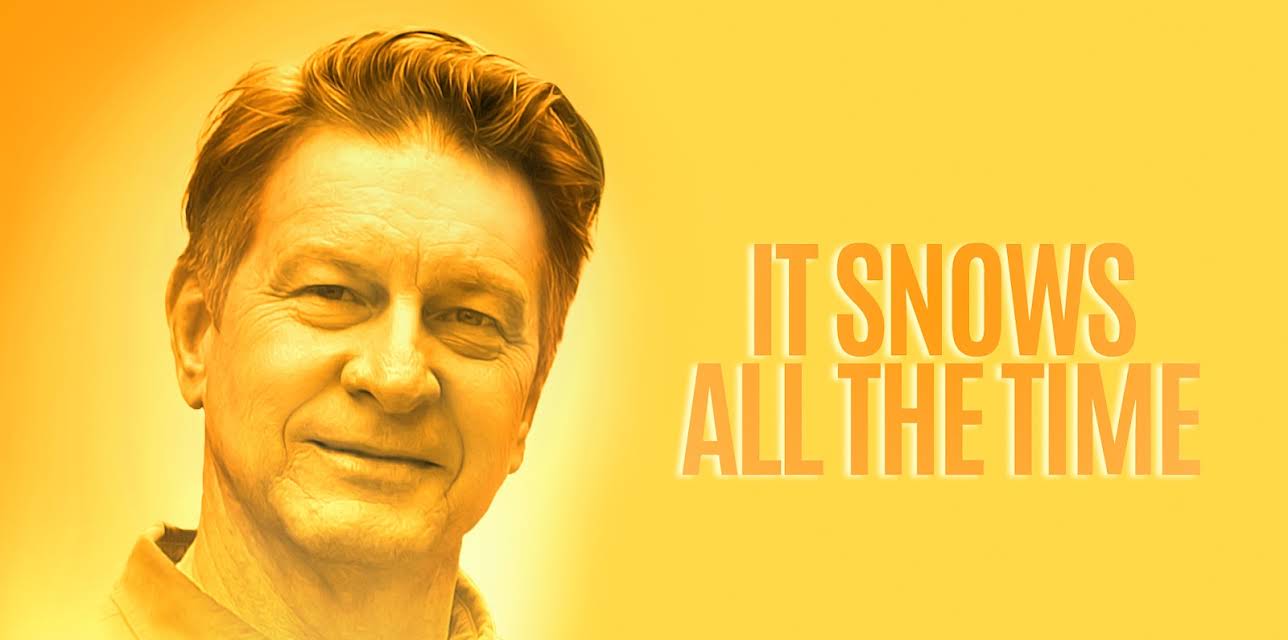 It Snows All the Time (2022)