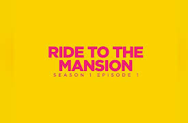 My African Love  With Efia Odo: Ride to the mansion