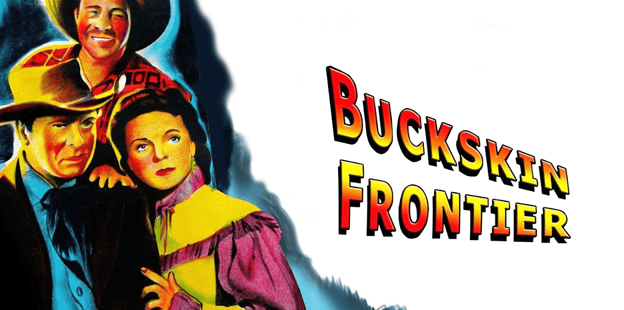 Buckskin Frontier (1943)