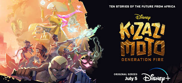'Kizazi Moto: Generation Fire' are now streaming on Disney+.