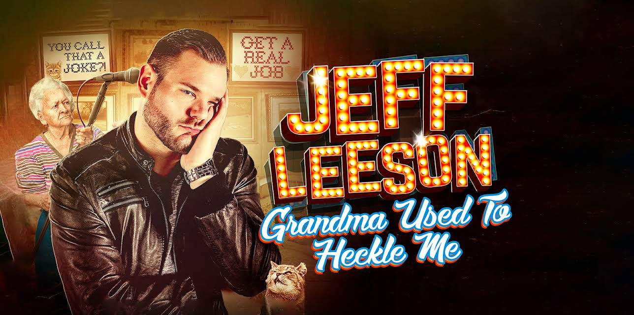 Jeff Leeson: Grandma Used To Heckle Me (2023)