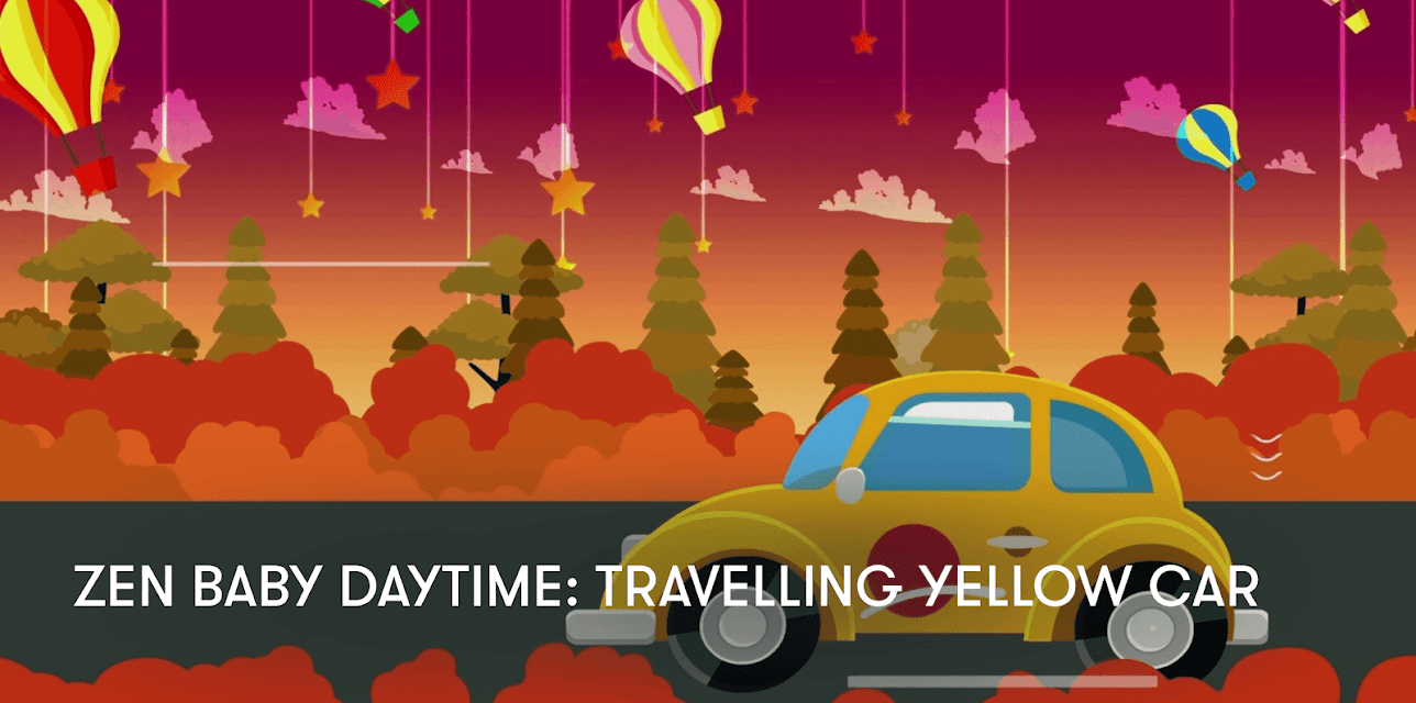 Zen Baby Daytime: Travelling Yellow Car (2023)