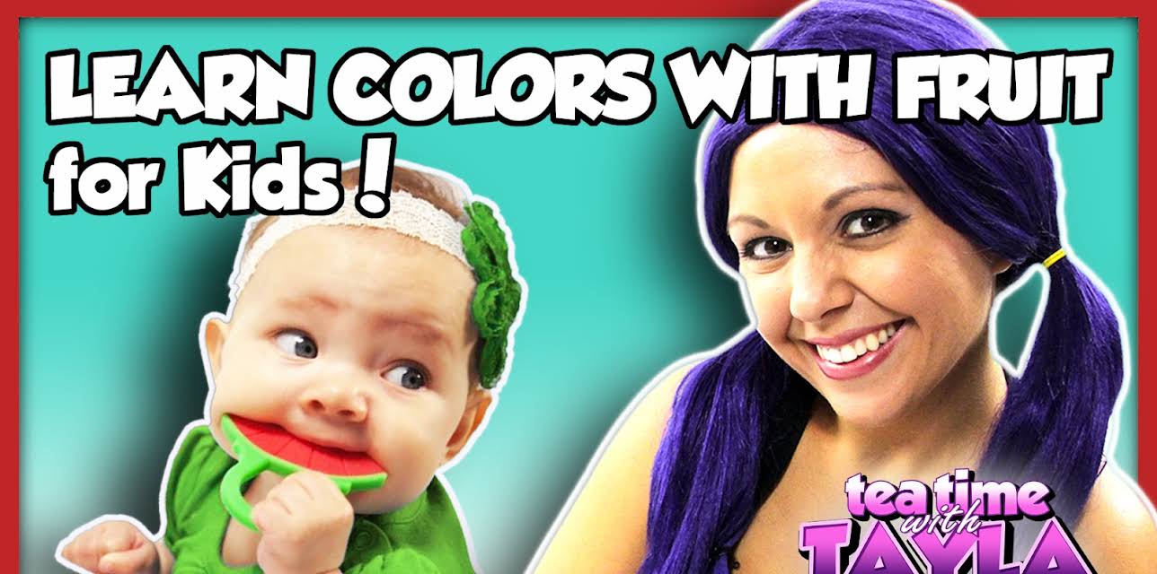 Tea Time with Tayla: Learn Colors with Fruit for Kids