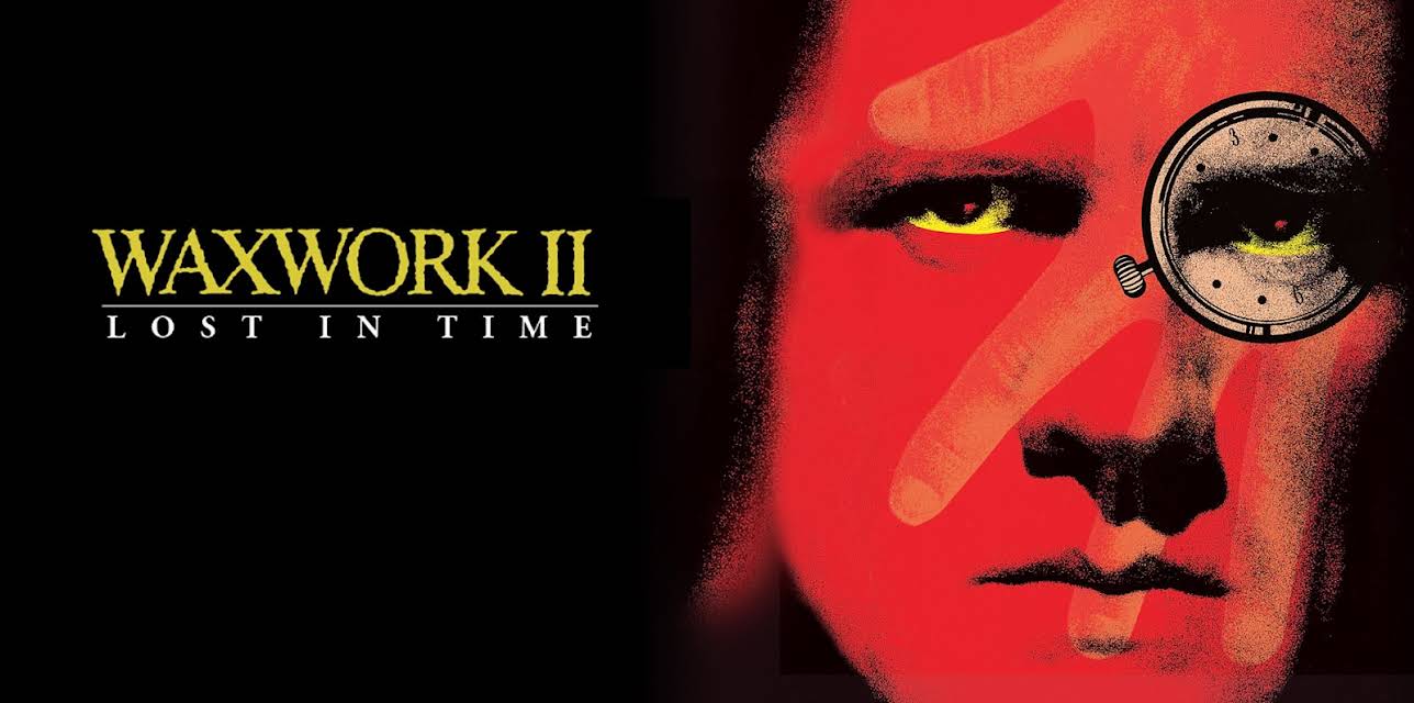 Waxwork II: Lost in Time (1992)