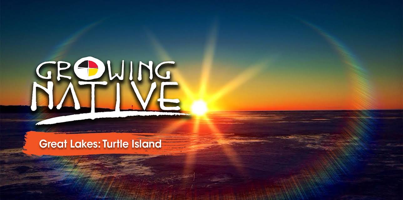 Growing Native Great Lakes: Turtle Island (2018)