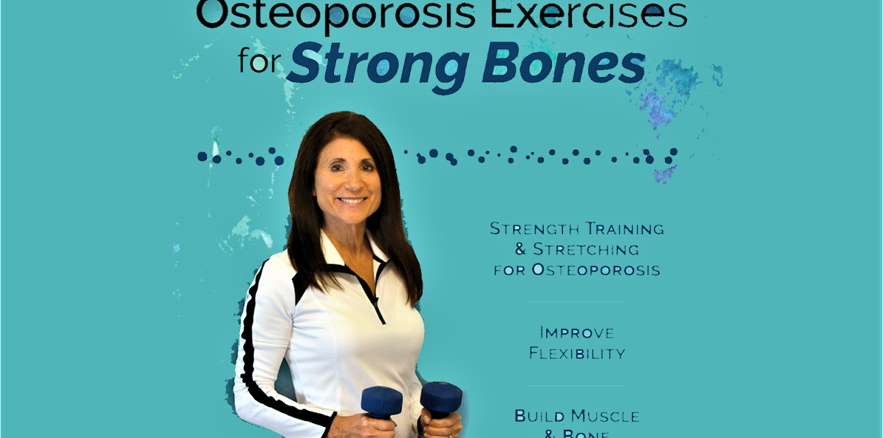 Osteoporosis Exercises for Strong Bones