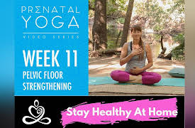 Prenatal Yoga Videos: Week 11- Prenatal Yoga Series - Pelvic Floor Strengthening