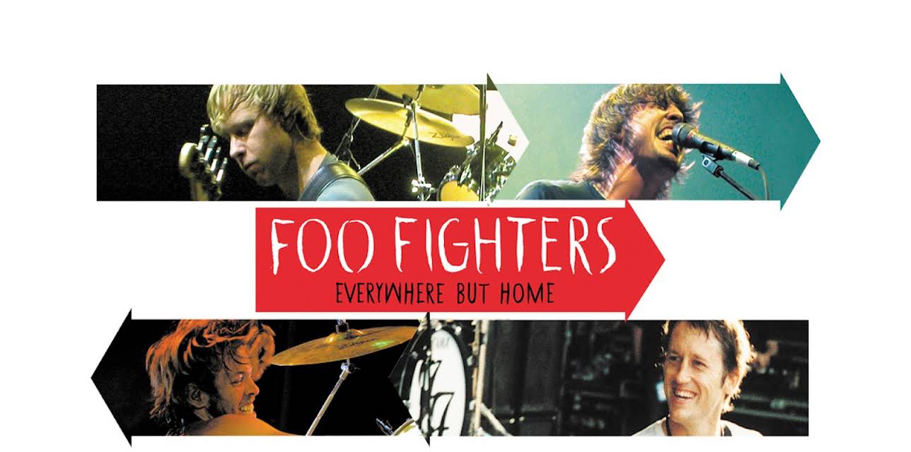 Foo Fighters: Everywhere But Home (2003)
