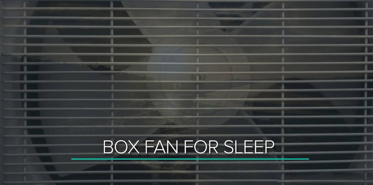 Box Fan for Sleep