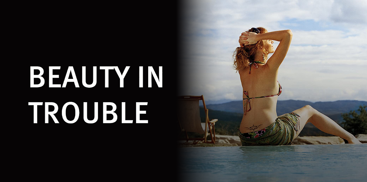 Beauty in Trouble (2008)