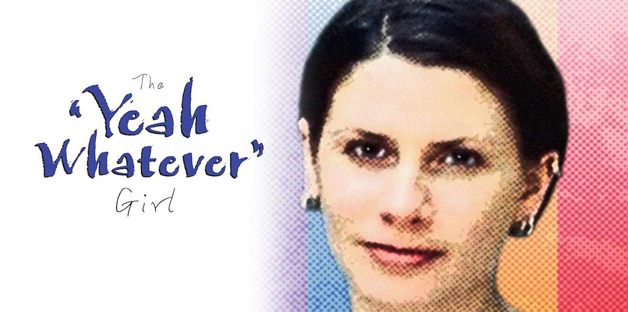 The 'Yeah Whatever' Girl (2007)