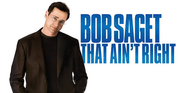 Bob Saget: That Ain't Right (2007)