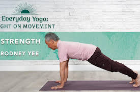 Everyday Yoga: Light on Movement: Strength