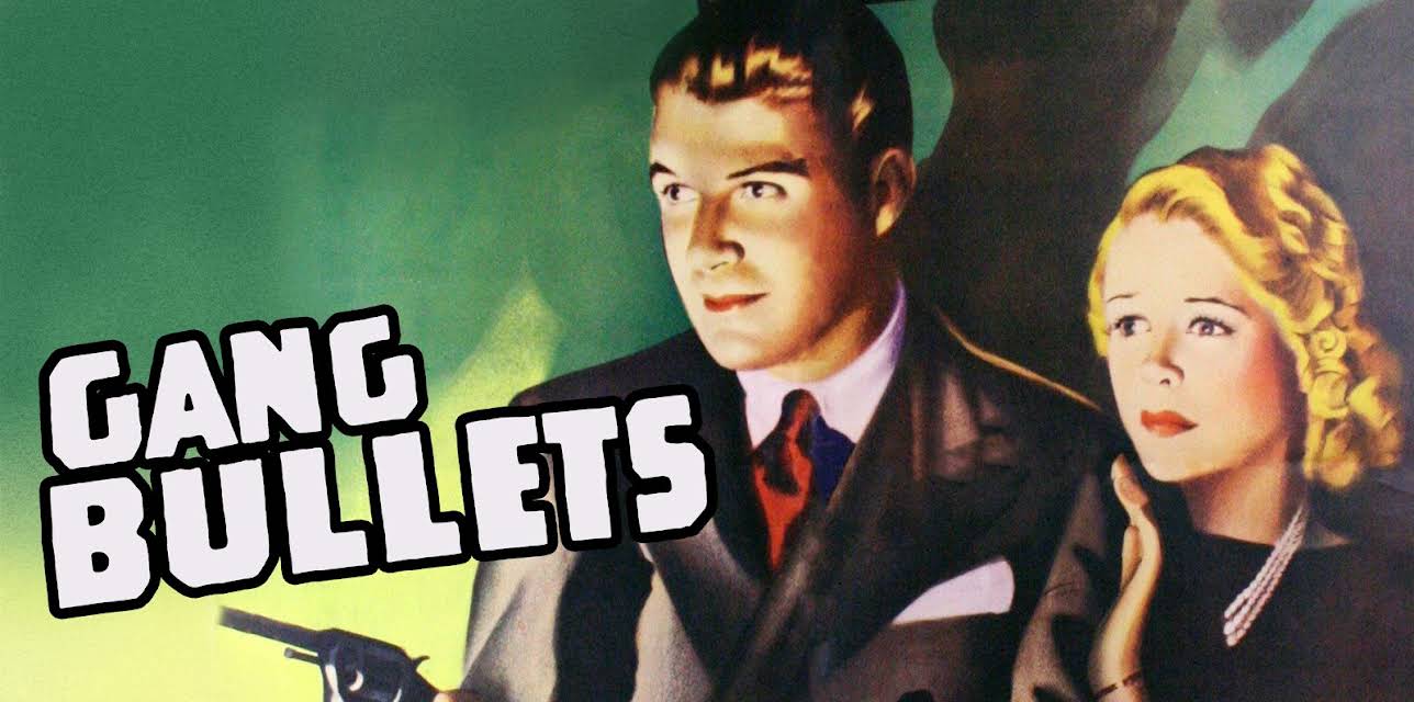 Gang Bullets (1938)