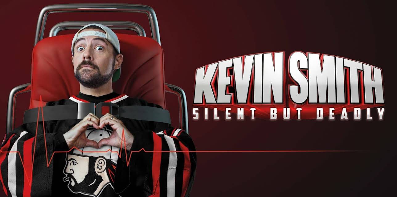 Kevin Smith: Silent But Deadly (2018)